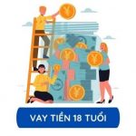 Hạn mức khi vay tiền 18 tuổi online