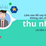 Giải đáp vay tiền trả góp không cần chứng minh thu nhập