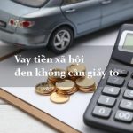 Ưu nhược điểm vay tiền xã hội đen không giấy tờ