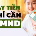 Vay tiền bằng CMND là gì?