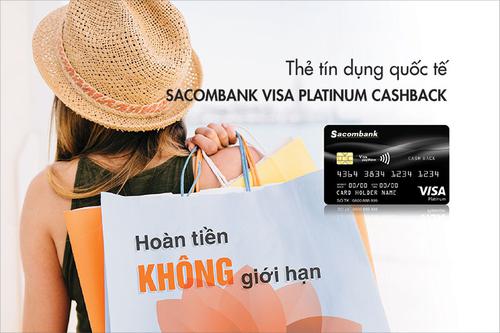 Sacombank Visa Platinum Cashback - mở thẻ tín dụng Sacombank online