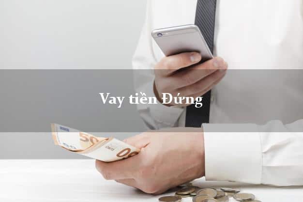 Vay tiền đứng là gì?