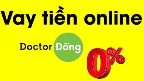 Vay tiền online 24/24 Doctor Đồng
